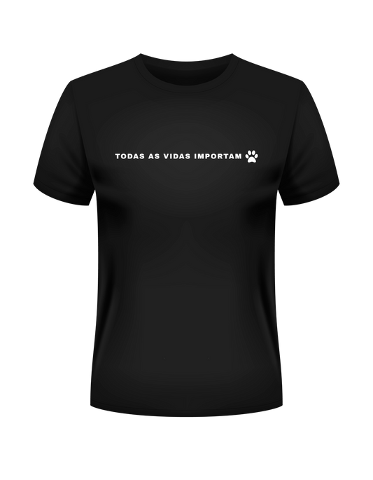 Camiseta Todas as Vidas Importam