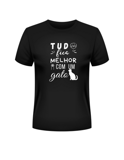 Camiseta Tudo Fica Melhor com um Gato